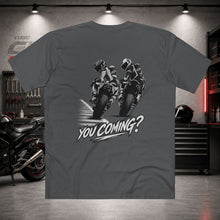 You Coming? - T‑Shirt
