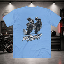 You Coming? - T‑Shirt